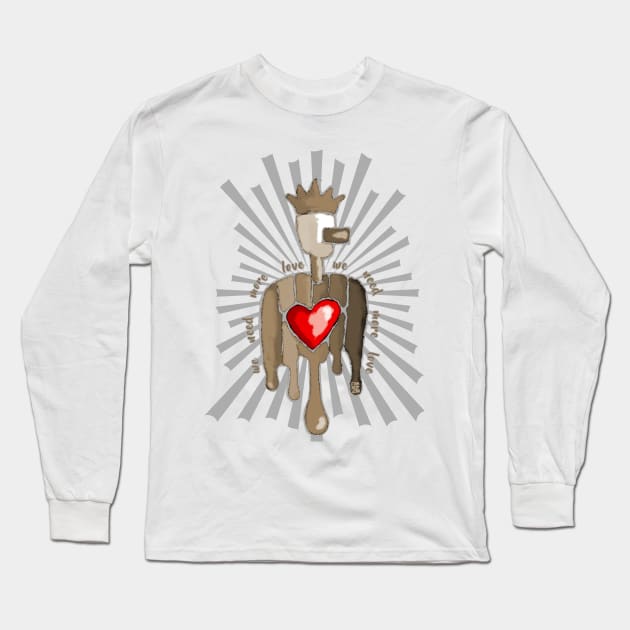 We Need More Love Long Sleeve T-Shirt by FabrizioX